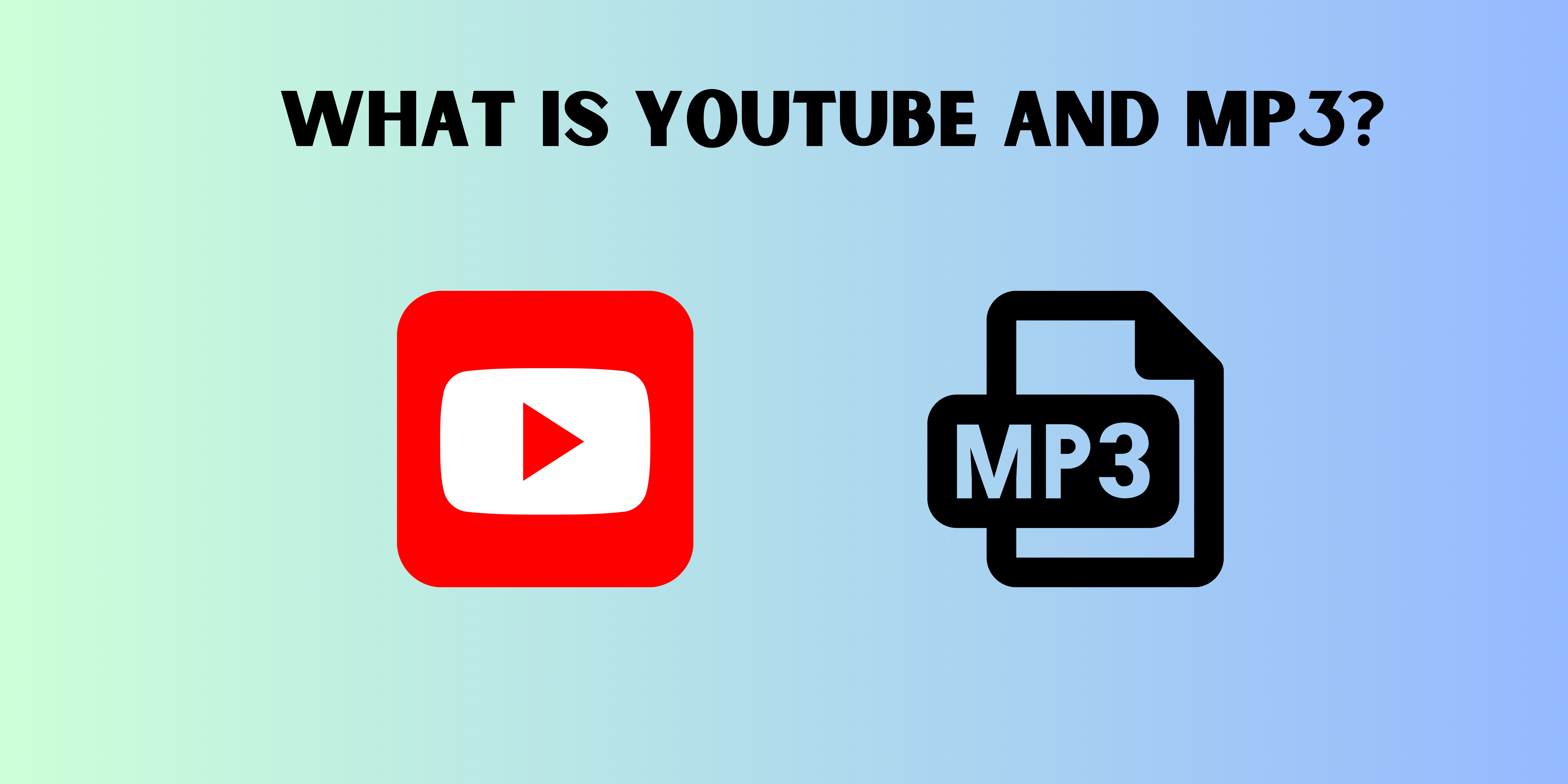 YouTube and MP3