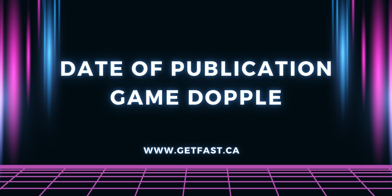 Date of Publication Game Dopple