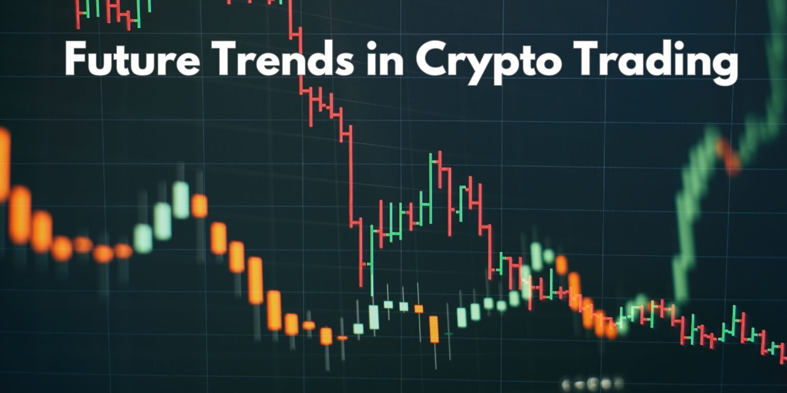 Future trends in crypto trading