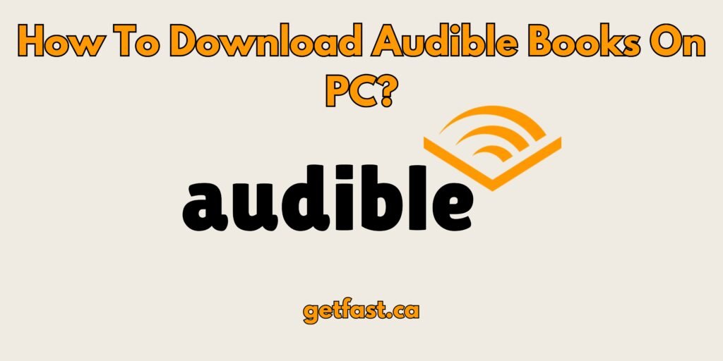 how to download audible books to mp4 on pc