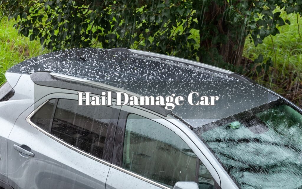 hail damage car​